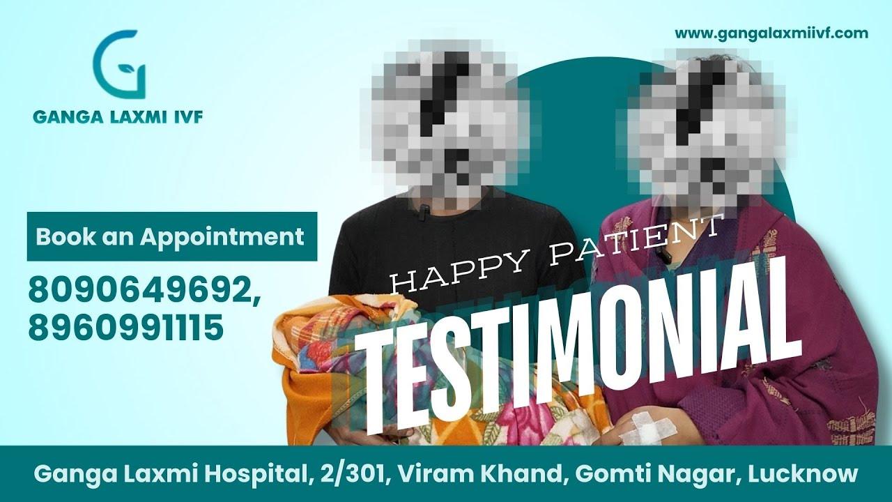 Patient IVF success story, Ganga Laxmi IVF Lucknow
